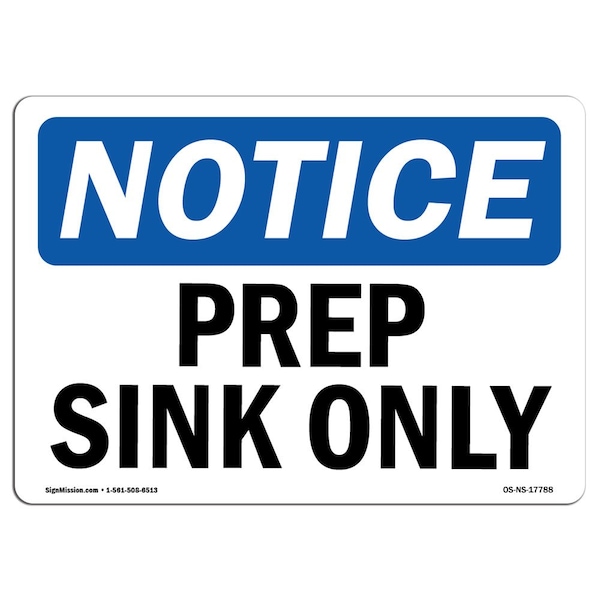 Safety Sign, OSHA Notice, 3.5" Height, Prep Sink Only Sign, Landscape, 10PK